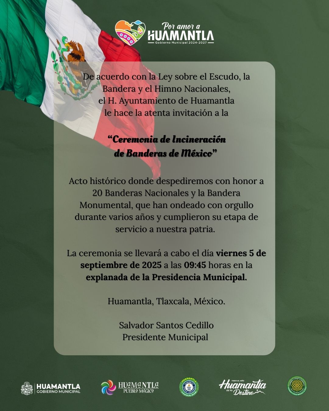 AYUNTAMIENTO DE HUAMANTLA INVITA A CIUDADANÍA A LA CEREMONIA DE INCINERACIÓN DE BANDERAS NACIONALES