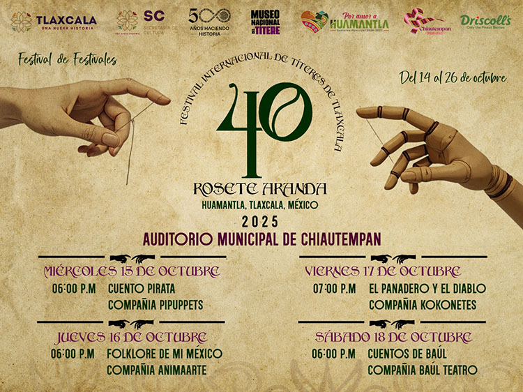 CHIAUTEMPAN SE SUMA A LA MAGIA DEL 40° FESTIVAL INTERNACIONAL DE TÍTERES ROSETE ARANDA