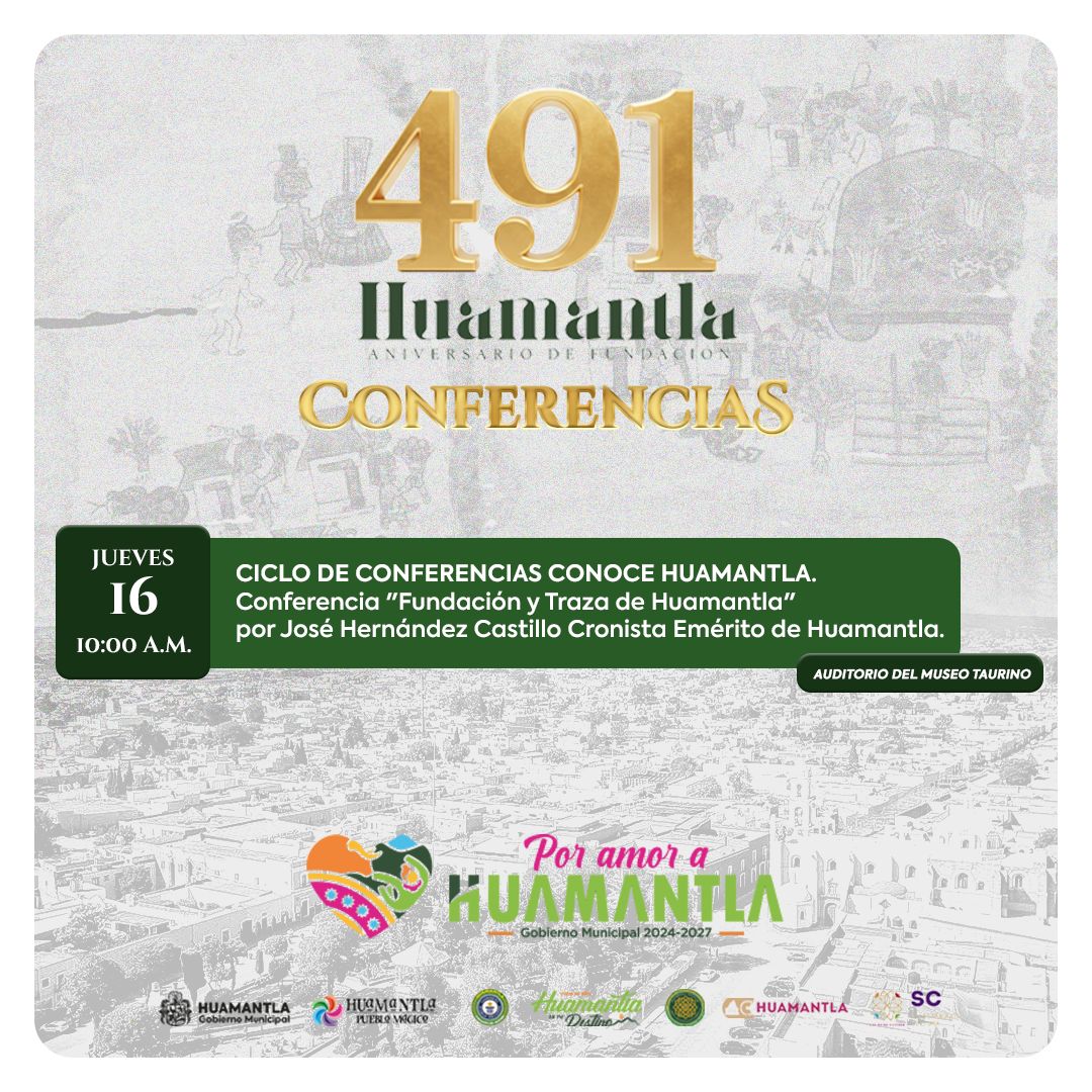 CONTINÚAN LOS CICLOS DE CONFERENCIAS Y CINE EN EL MARCO DEL 491 ANIVERSARIO DE LA FUNDACIÓN DE HUAMANTLA