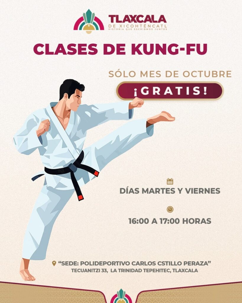 AYUNTAMIENTO DE TLAXCALA INVITA A CLASES DE KUNG FU GRATUITAS DURANTE OCTUBRE