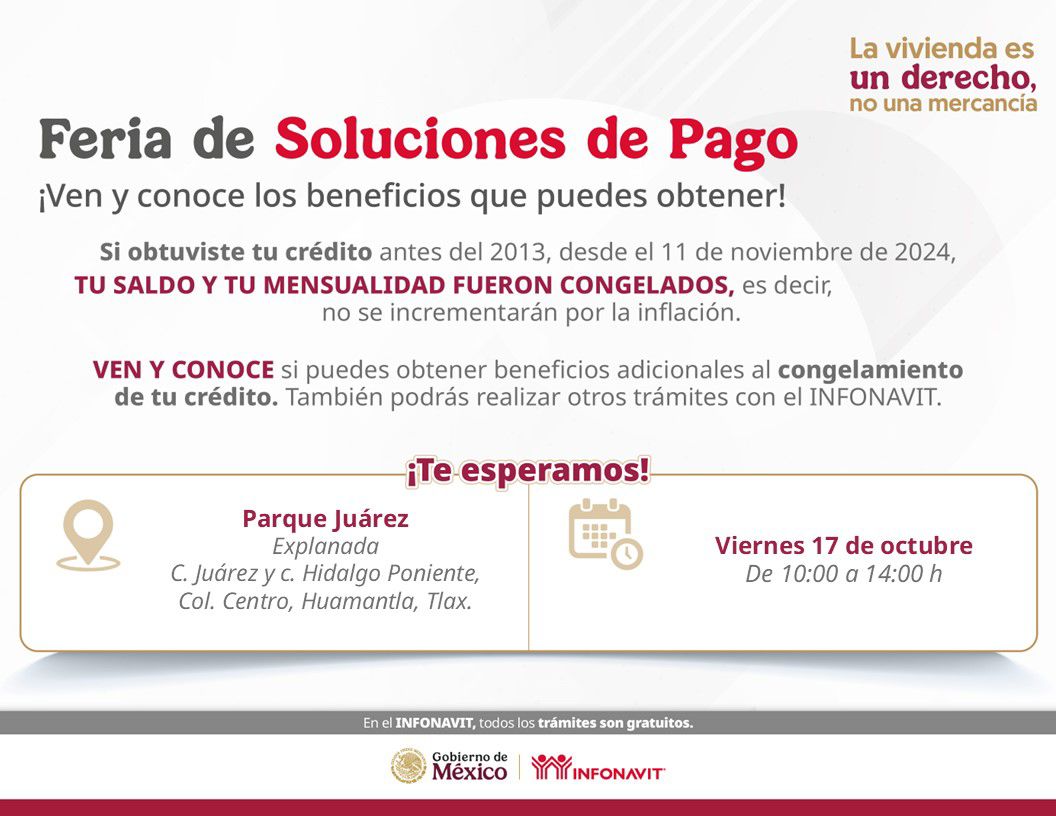 INFONAVIT TLAXCALA ACERCAN SOLUCIONES DE PAGO A LOS TRABAJADORES DE LA ZONA ORIENTE