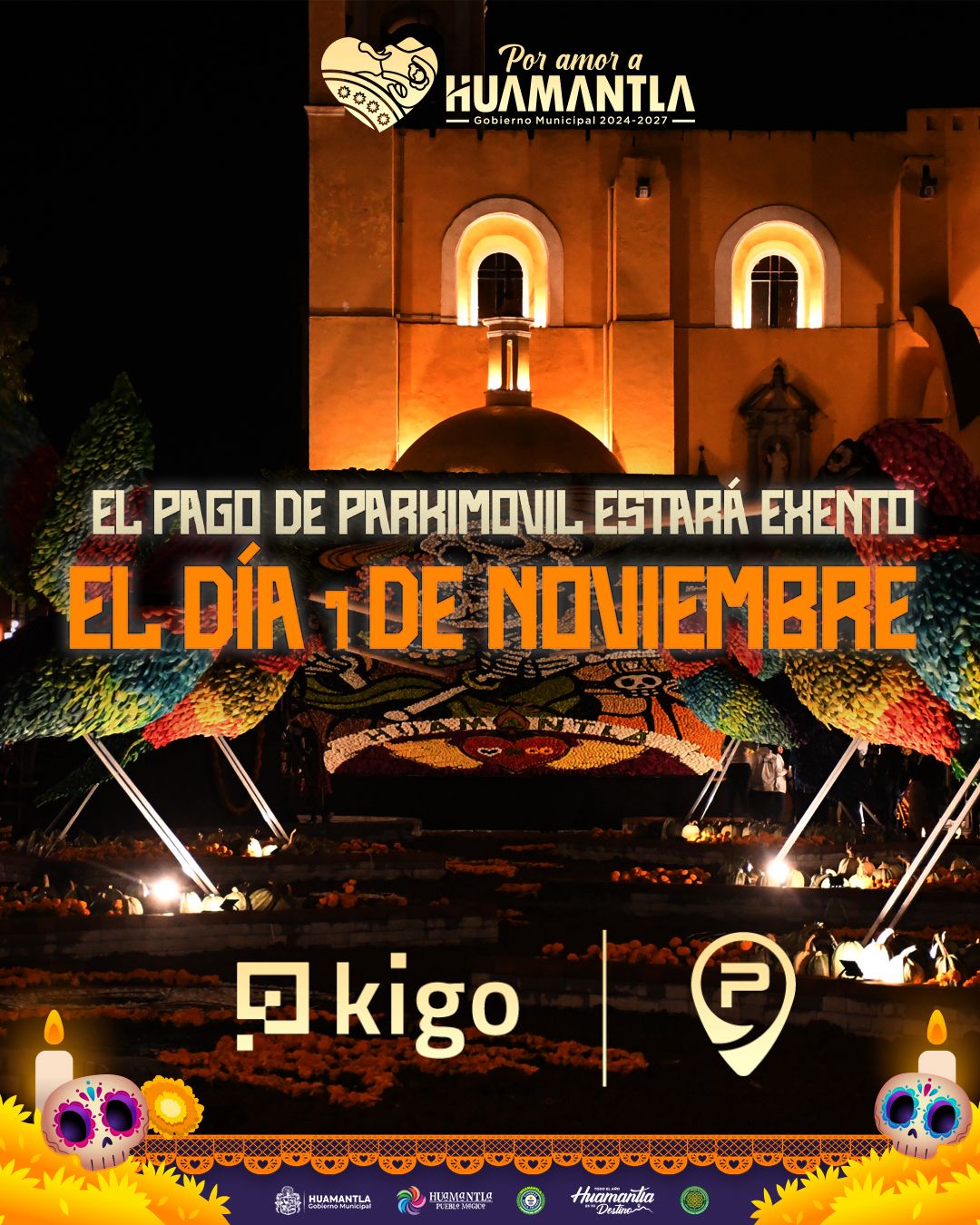 SUSPENSIÓN DE COBRO DE PARQUÍMETRO Y ACTIVIDADES CULTURALES EN EL MARCO DE VIDA HUAMANTLA