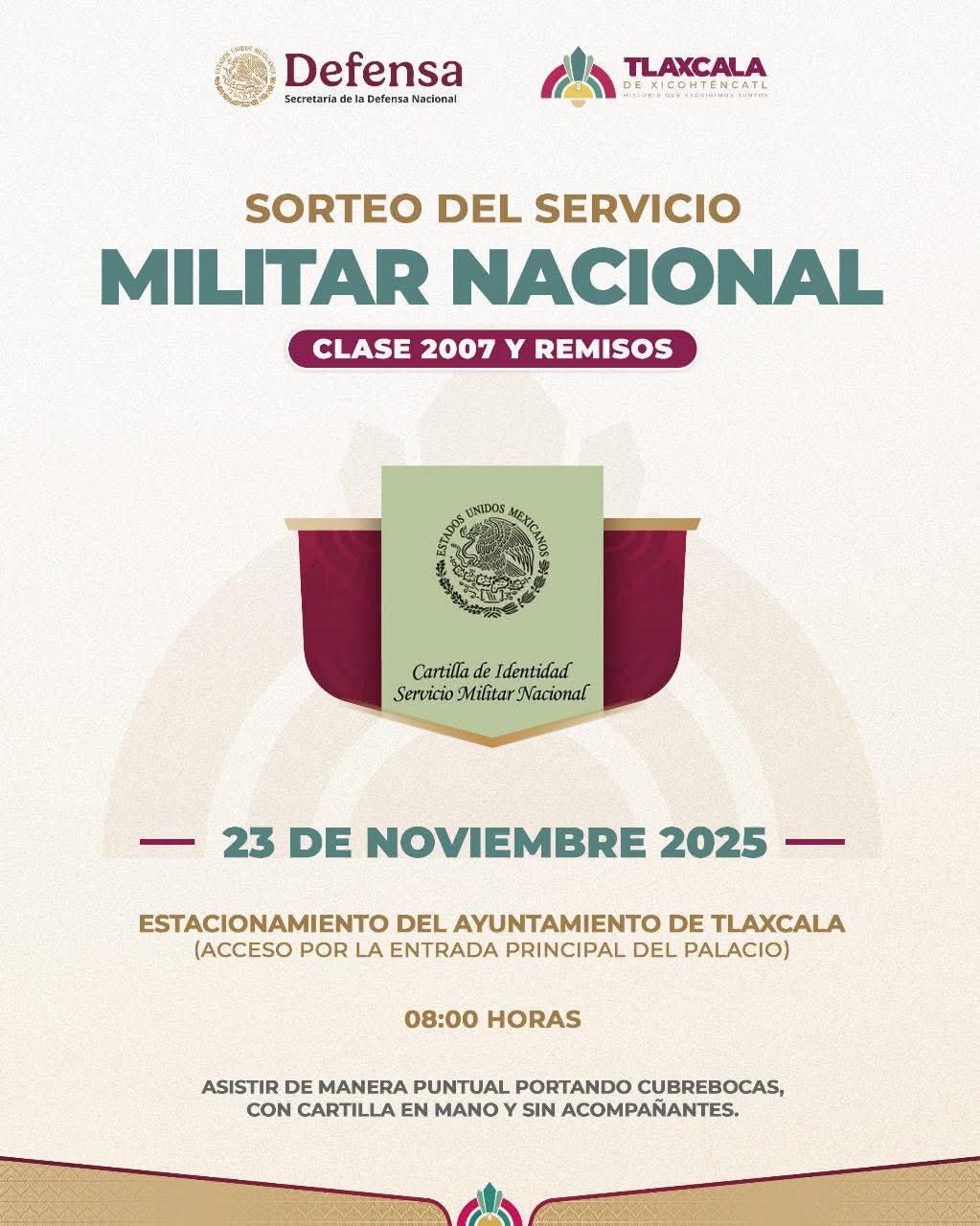 SORTEO DEL SERVICIO MILITAR NACIONAL PARA LA CLASE 2007 Y REMISOS TENDRÁ SEDE EL AYUNTAMIENTO DE TLAXCALA
