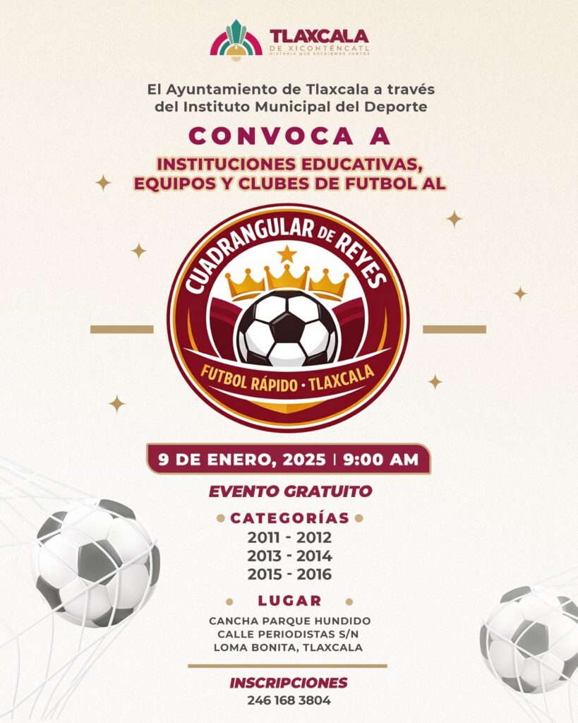 AYUNTAMIENTO DE TLAXCALA IMPULSA EL DEPORTE INFANTIL CON EL CUADRANGULAR DE REYES