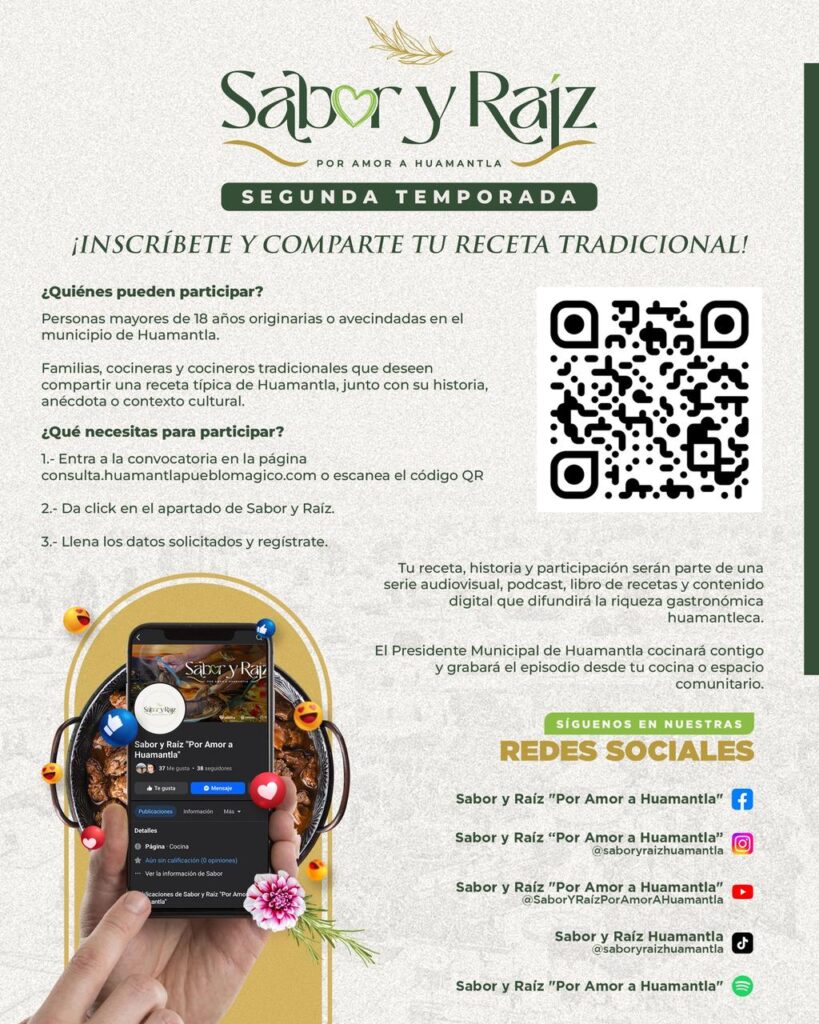 CON LA SEGUNDA TEMPORADA DE “SABOR Y RAÍZ”, EL GOBIERNO MUNICIPAL DE HUAMANTLA CONVOCA A COMPARTIR LAS RECETAS QUE DAN IDENTIDAD COMO PUEBLO MÁGICO