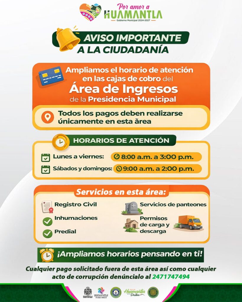 GOBIERNO MUNICIPAL DE HUAMANTLA AMPLÍA HORARIOS DE ATENCIÓN EN CAJAS DE COBRO Y REFUERZA LLAMADO A LA TRANSPARENCIA
