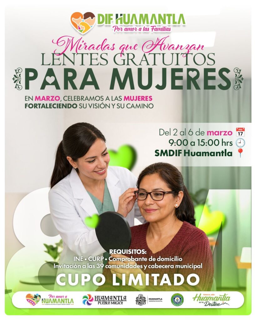 SMDIF HUAMANTLA REALIZARÁ JORNADA “MIRADAS QUE AVANZAN” CON ENTREGA GRATUITA DE LENTES PARA MUJERES