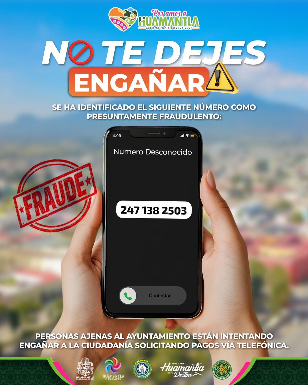 GOBIERNO DE HUAMANTLA LLAMA A LA CIUDADANÍA A NO CAER EN EXTORSIONES TELEFÓNICAS
