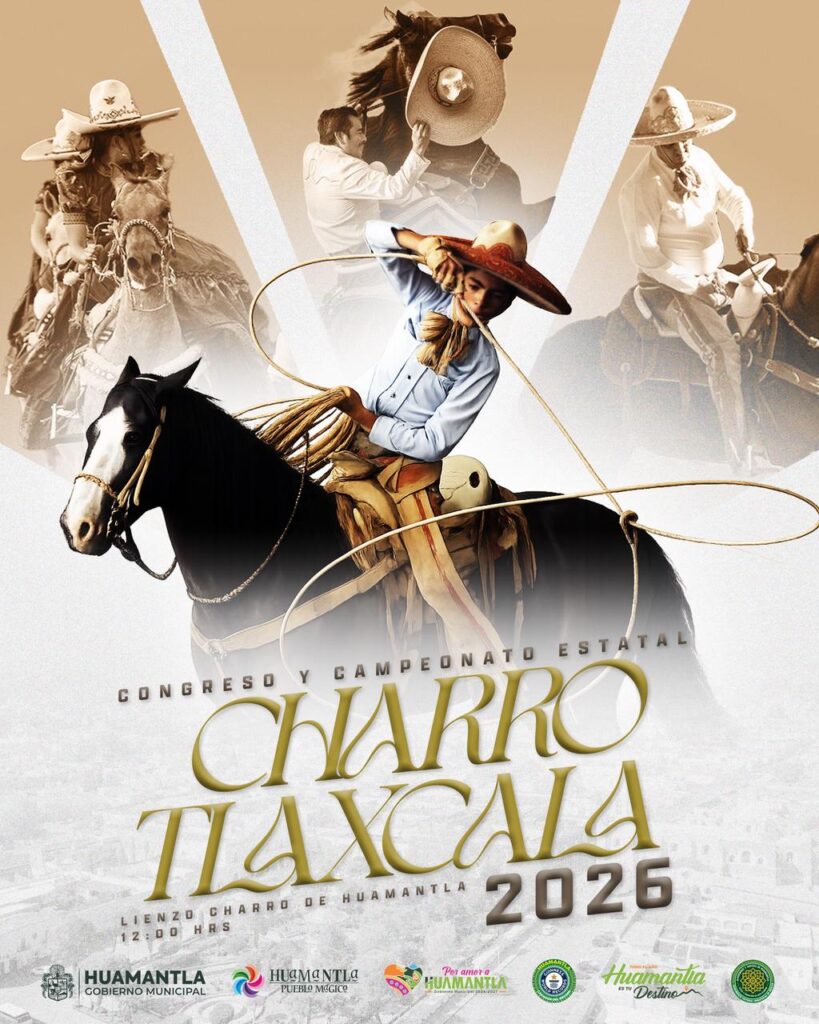 HUAMANTLA VIVIRÁ LA EMOCIÓN DEL CONGRESO Y CAMPEONATO ESTATAL CHARRO 2026