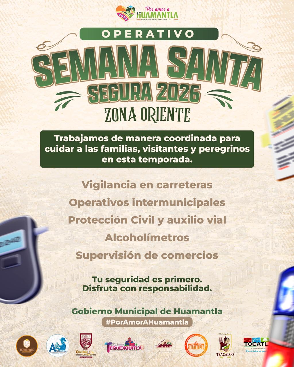 HUAMANTLA GARANTIZA UNA SEMANA SANTA SEGURA PARA FAMILIAS Y VISITANTES
