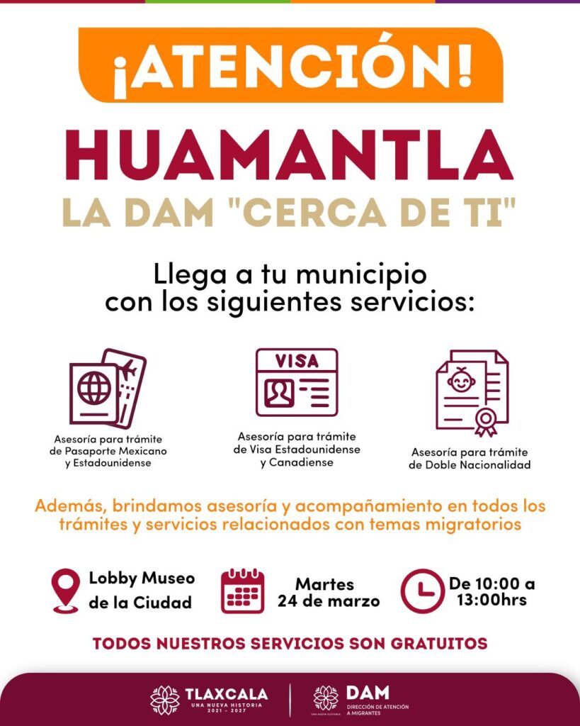 DIRECCIÓN DE ATENCIÓN A MIGRANTES BRINDARÁ SERVICIOS EN HUAMANTLA ESTE MARTES