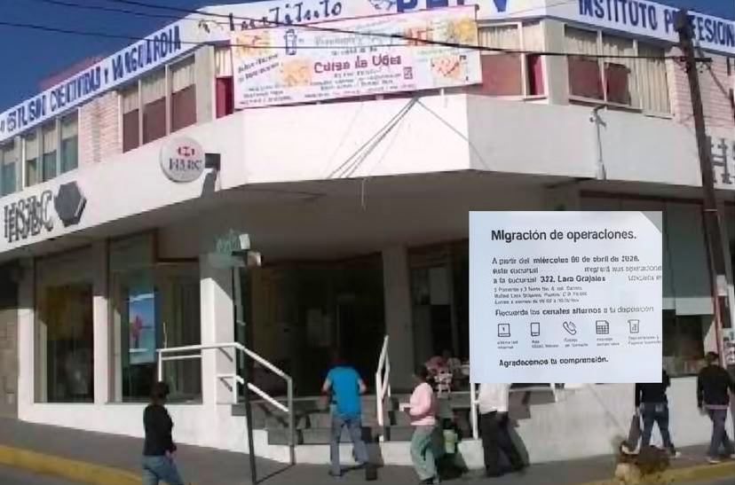 HSBC CIERRA SUCURSAL EN HUAMANTLA Y MIGRA ATENCIÓN A GRAJALES: ASÍ IMPACTA A USUARIOS