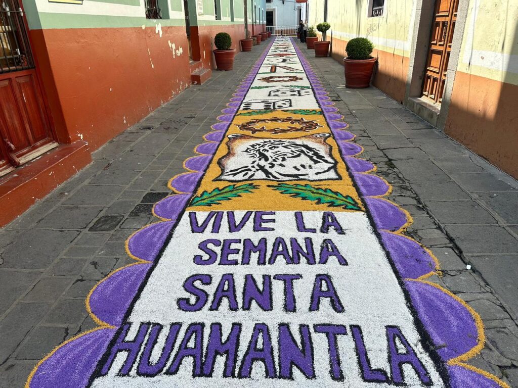 ASI SE VIVIO LA SEMANA SANTA EN HUAMANTLA A TRAVÉS DE SU ARTE EFÍMERO