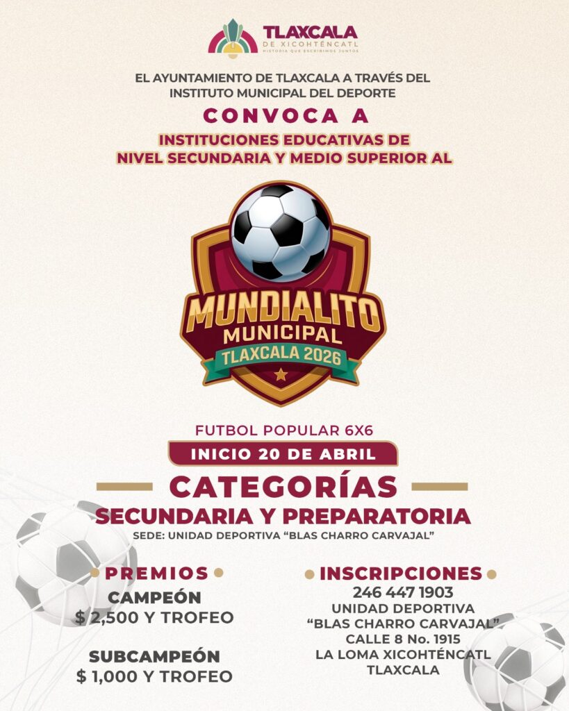 AYUNTAMIENTO DE TLAXCALA LANZA DOBLE CONVOCATORIA DEL “MUNDIALITO MUNICIPAL” PARA IMPULSAR EL DEPORTE