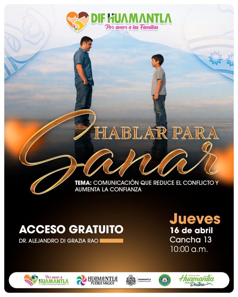 FORTALECE SMDIF HUAMANTLA LA COMUNICACIÓN FAMILIAR CON LA CONFERENCIA “HABLAR PARA SANAR”