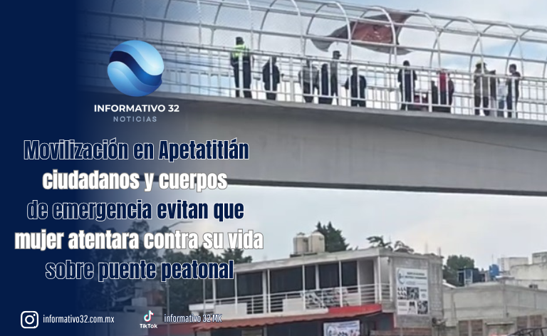 MOVILIZACIÓN EN APETATITLÁN: CIUDADANOS Y CUERPOS DE EMERGENCIA EVITAN QUE MUJER ATENTARA CONTRA SU VIDA SOBRE PUENTE PEATONAL