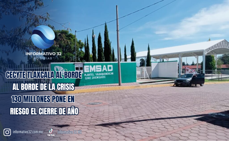 CECYTE TLAXCALA AL BORDE DE LA CRISIS: DÉFICIT DE 130 MILLONES PONE EN RIESGO EL CIERRE DE AÑO