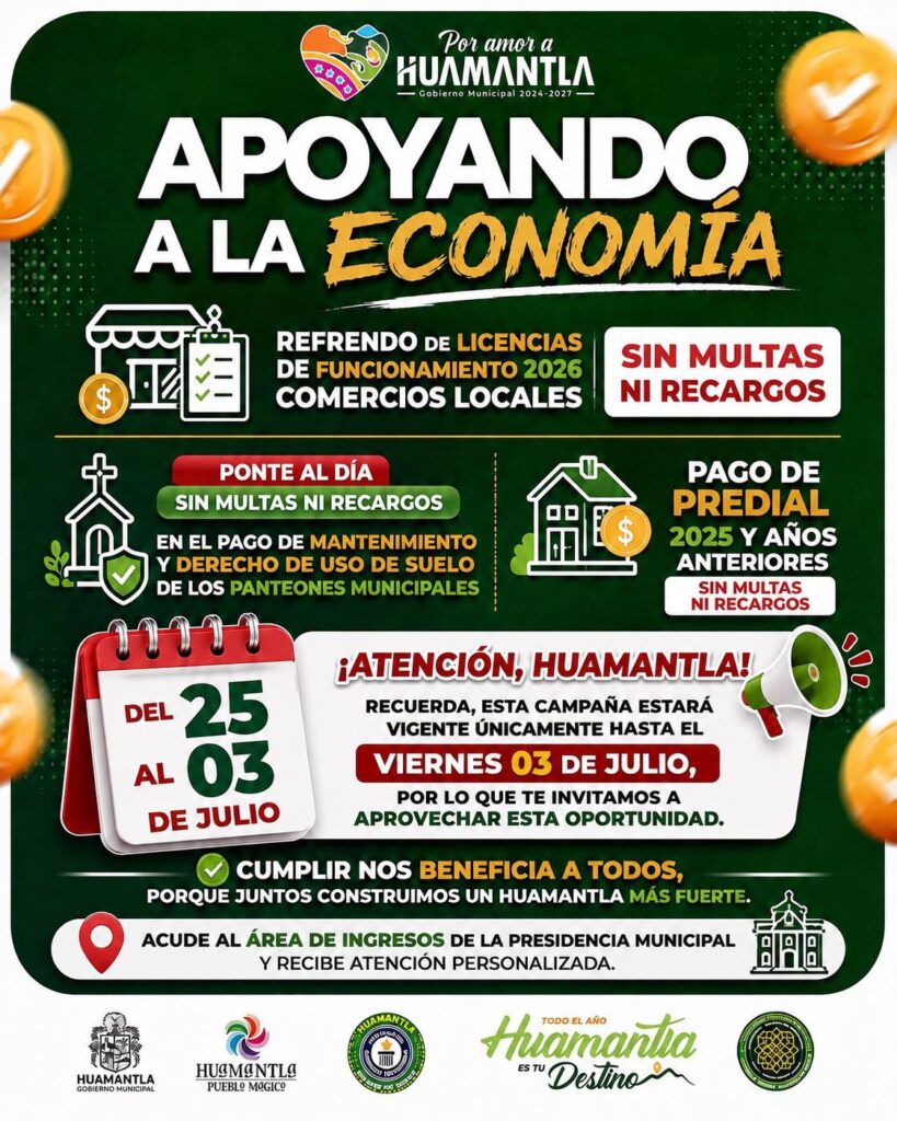 AMPLÍA GOBIERNO DE HUAMANTLA LA CAMPAÑA “APOYANDO A LA ECONOMÍA” HASTA EL 3 DE JULIO