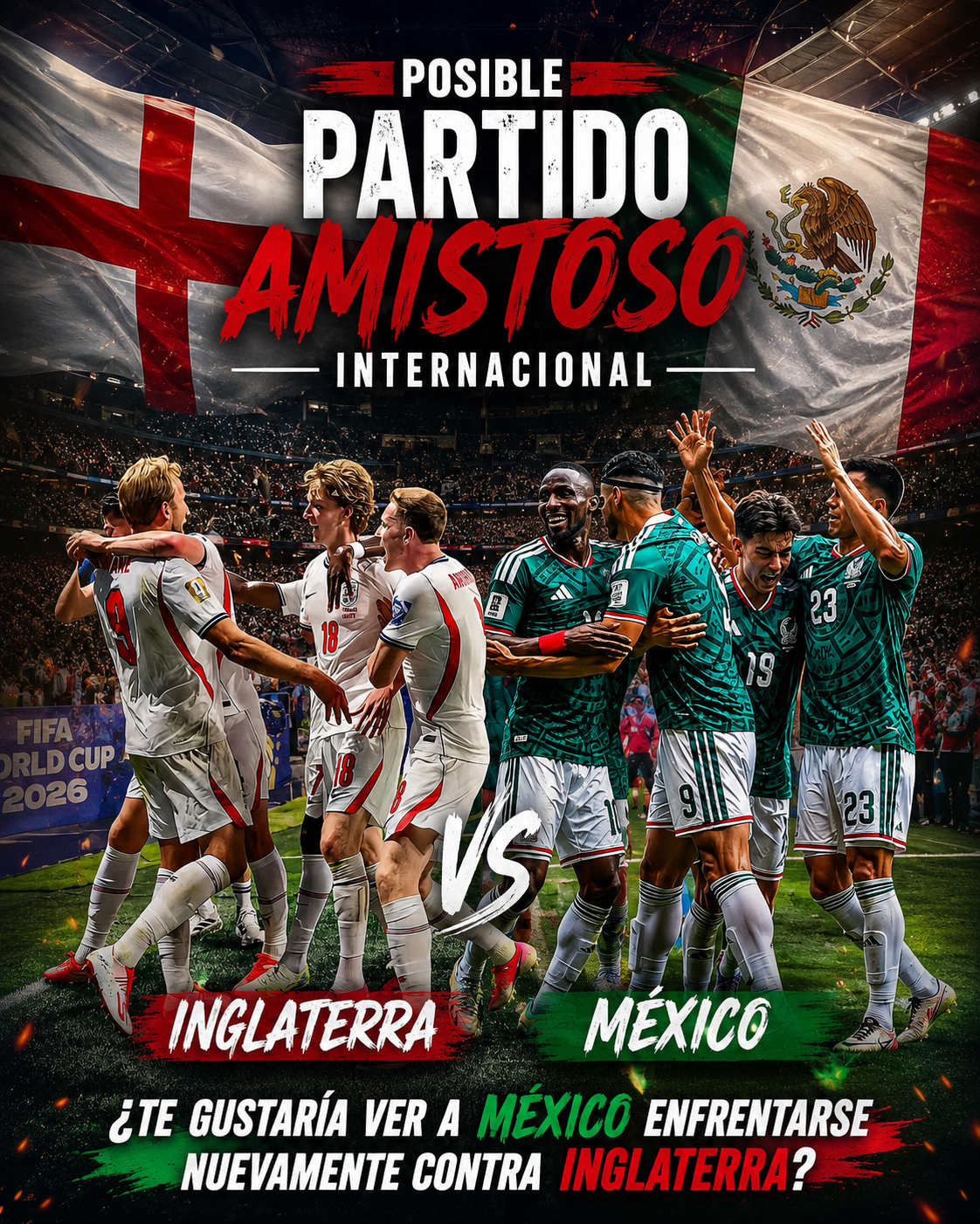 ¿MÉXICO VS INGLATERRA EN WEMBLEY? EL POSIBLE AMISTOSO QUE YA EMOCIONA A MILLONES