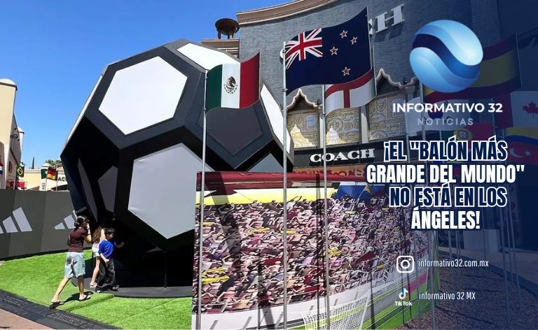 ¡EL “BALÓN MÁS GRANDE DEL MUNDO” NO ESTÁ EN LOS ÁNGELES! DESCUBREN QUE EL FAMOSO ATRACTIVO DEL MUNDIAL NO TIENE EL RÉCORD