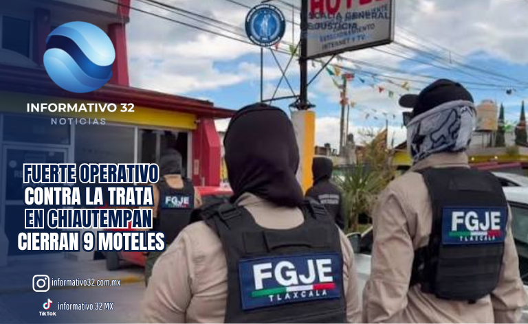 FUERTE OPERATIVO CONTRA LA TRATA EN CHIAUTEMPAN; SUSPENDEN 9 MOTELES POR IRREGULARIDADES