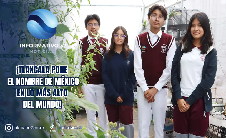 ¡TLAXCALA PONE EL NOMBRE DE MÉXICO EN LO MÁS ALTO DEL MUNDO! RECONOCEN A LA TÉCNICA 58 POR SU IMPACTO AMBIENTAL