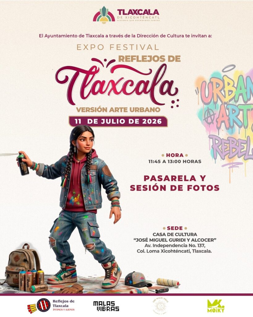 INVITA AYUNTAMIENTO DE TLAXCALA A DISFRUTAR UNA PASARELA QUE FUSIONA ARTE URBANO, MODA Y TALENTO LOCAL