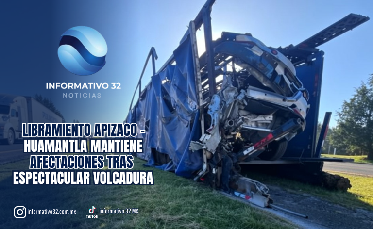 LIBRAMIENTO APIZACO-HUAMANTLA MANTIENE AFECTACIONES TRAS ESPECTACULAR VOLCADURA