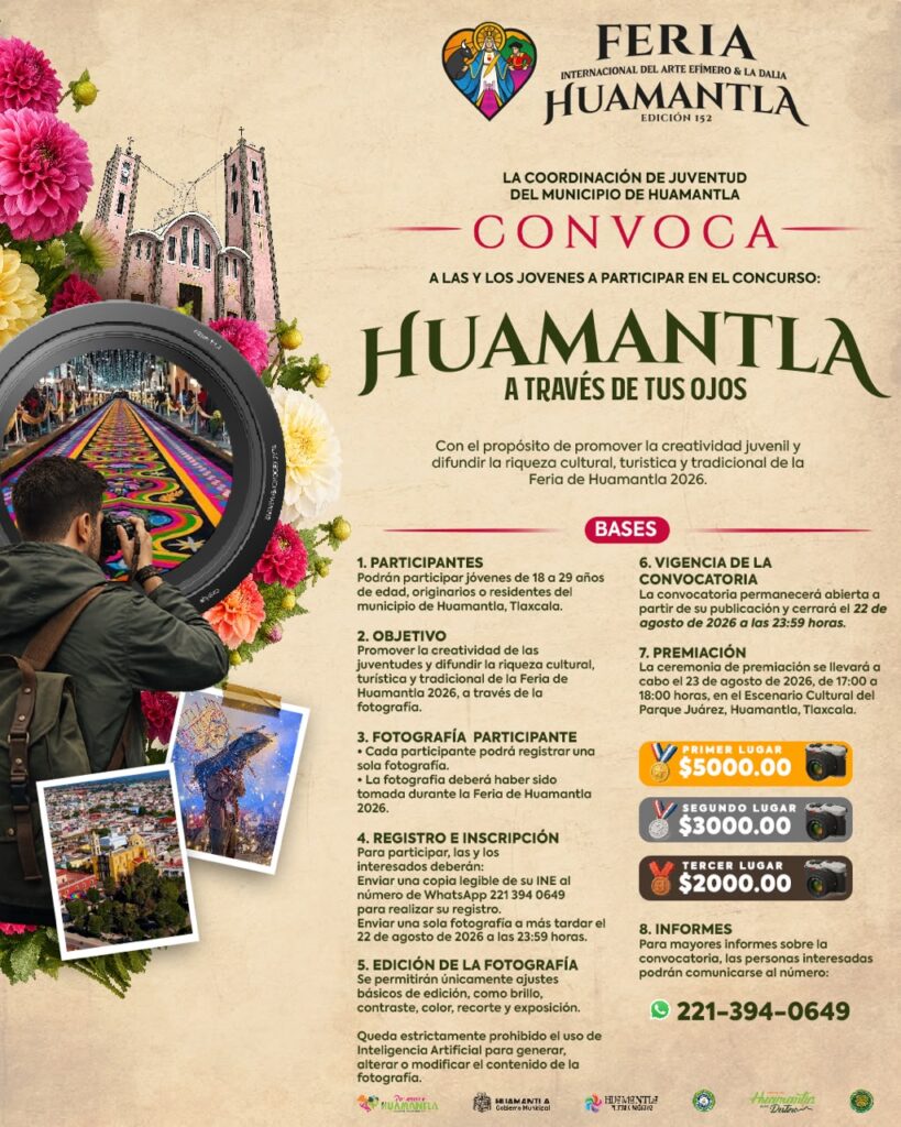 GOBIERNO DE HUAMANTLA INVITA A LAS JUVENTUDES A CAPTURAR LA ESENCIA DE LA FERIA INTERNACIONAL DEL ARTE EFÍMERO Y LA DALIA A TRAVÉS DE LA FOTOGRAFÍA