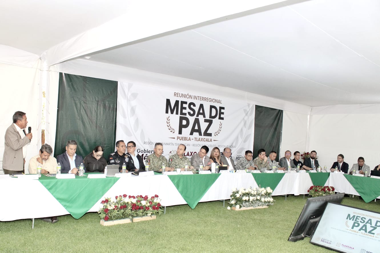 SE INTEGRA LA CAPITAL A LA MESA INTERREGIONAL DE PAZ PUEBLA-TLAXCALA