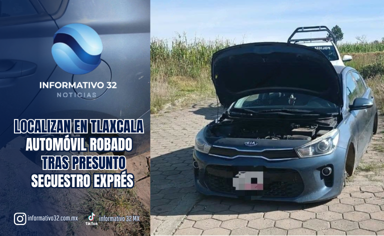 LOCALIZAN EN TLAXCALA AUTOMÓVIL ROBADO TRAS PRESUNTO SECUESTRO EXPRÉS