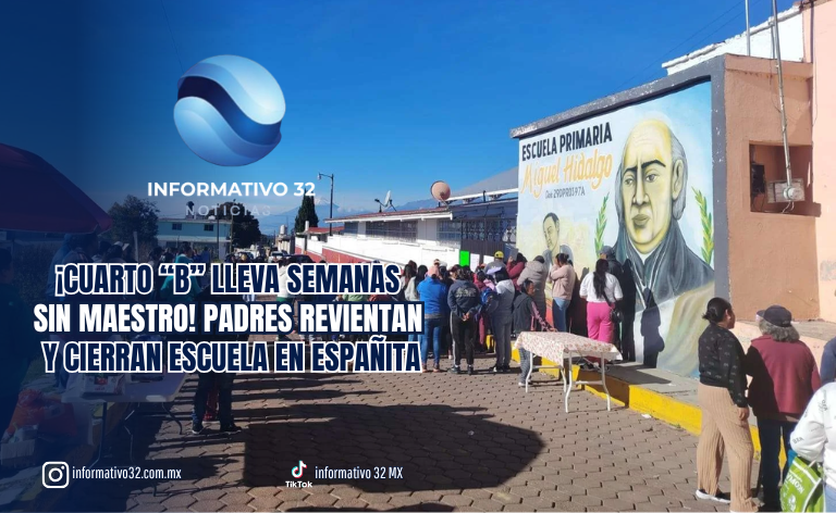 ¡CUARTO “B” LLEVA SEMANAS SIN MAESTRO! PADRES REVIENTAN Y CIERRAN ESCUELA EN ESPAÑITA