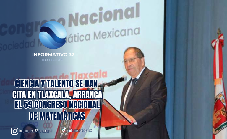 INTELIGENCIA ARTIFICIAL, CIENCIA Y NUEVAS VOCACIONES: TLAXCALA ES SEDE DE ENCUENTRO MATEMÁTICO NACIONAL